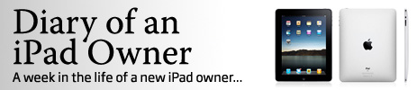 Diary of an iPad Owner